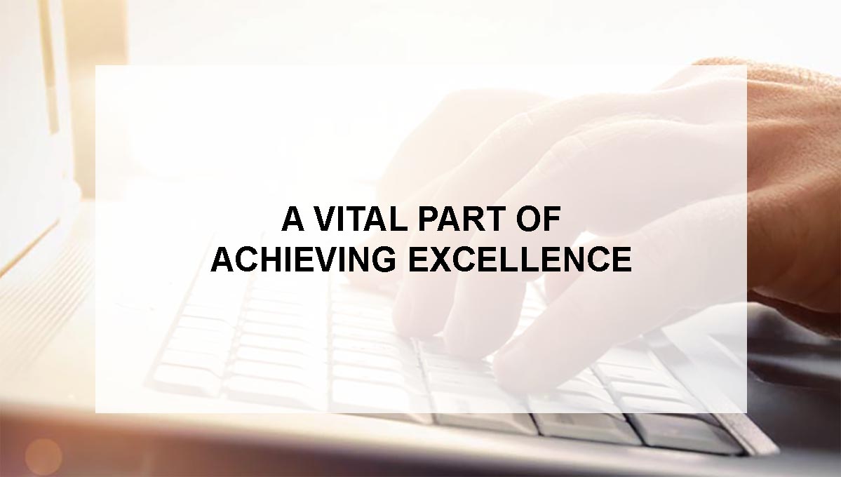 , A vital part of achieving excellence…